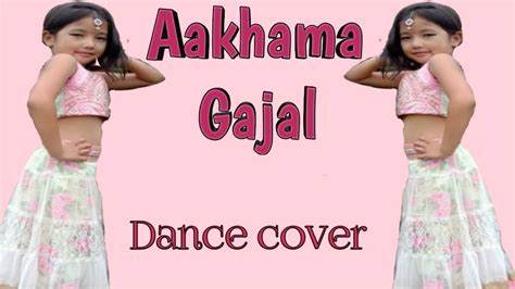 Aakhama Gajal New Dance Cover Alka Gurung July 2020 YouTube