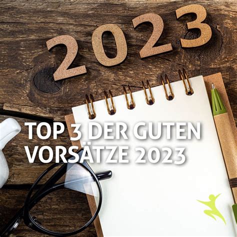 Top 3 der Guten Vorsätze 2023 Mein Haus der Balance Merseburg