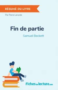 Fin De Partie De Samuel Beckett R Sum Du Livre