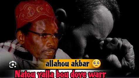 Allahou Akbar Natou Yalla Bou Doye Warr Serigne Sam Mbaye Youtube