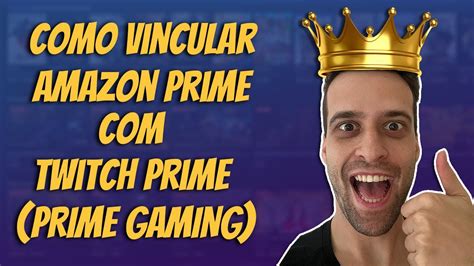 Como Vincular A Conta Da Amazon Prime A Twitch Tv Esports