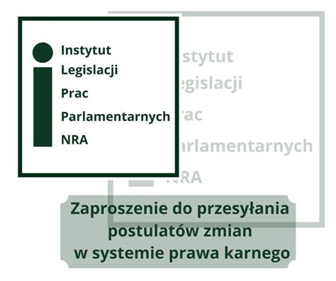 Zaproszenie do przesyłania postulatów zmian w systemie prawa karnego