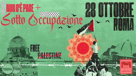 28 OTTOBRE CORTEO NAZIONALE PER LA PALESTINA A ROMA Potere Al Popolo