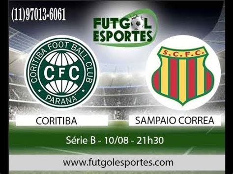 CORITIBA X SAMPAIO CORREA AO VIVO SERIE B NARRAÇÃO YouTube