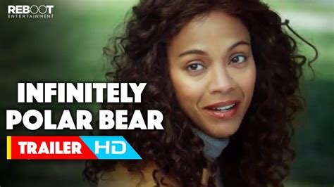 Infinitely Polar Bear Official International Trailer 1 2015 Mark Ruffalo Zoe Saldana Movie