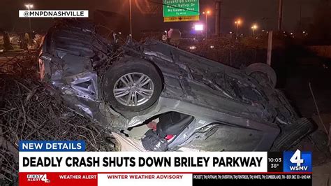 Deadly Crash Shuts Down Briley Parkway Youtube