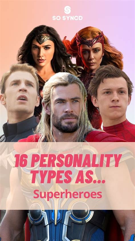 Today We Explore The 16 Personality Types As Superheroes Superhero