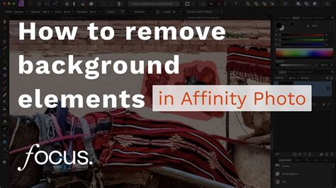 How To Remove Distracting Backgrounds In Affinity Photo Youtube