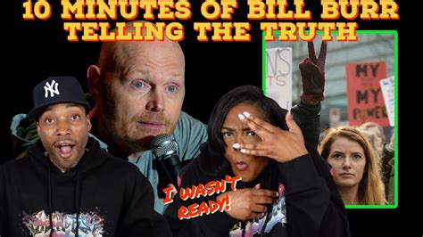 First Time Watching 10 Minutes Of Bill Burr Telling The Truth Reaction Asia And Bj React Youtube