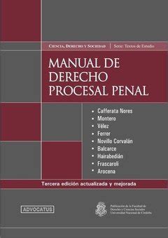 Manual De Derecho Procesal Penal Autor Cafferata Nores Jose I Y Otros