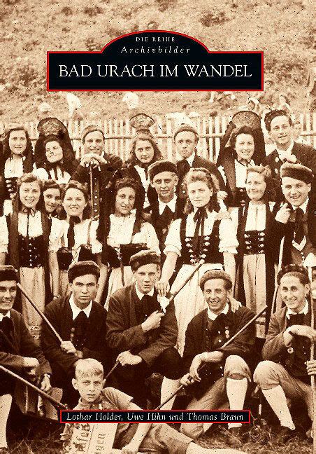 Bad Urach Baden Württemberg Stadt Geschichte Bildband Bilder Buch Fotos