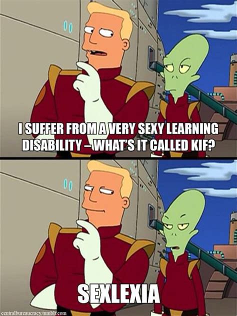 Sexlexia Futurama Futurama Quotes Zap Brannigan