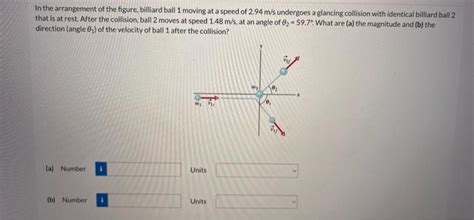 Solved In The Arrangement Of The Figure Billiard Ball 1 Chegg