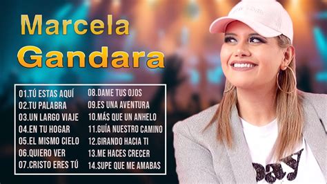 Marcela Gandara Grandes Exitos Tu Estas Aqui Supe Que Me