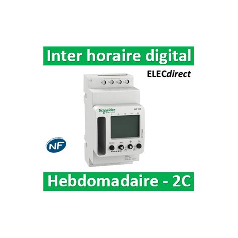 Schneider Interrupteur Horaire Digital Ihp Clic Hebdomadaire Avec