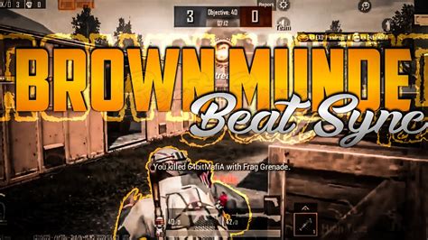 Brown Munde Beat Sync Montage Pubg Mobile Youtube