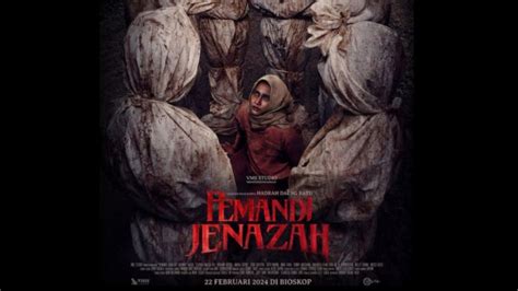 INFO FILM Horor Nih Diambil Dari Kisah Nyata Pemandi Jenazah