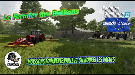 Farming Simulator Campagne D Europe S Le Fermier Des Balkans