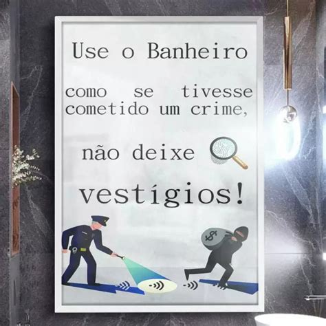 Quadro Para Banheiro Use Como Se Tivesse Cometido X Cm Elo