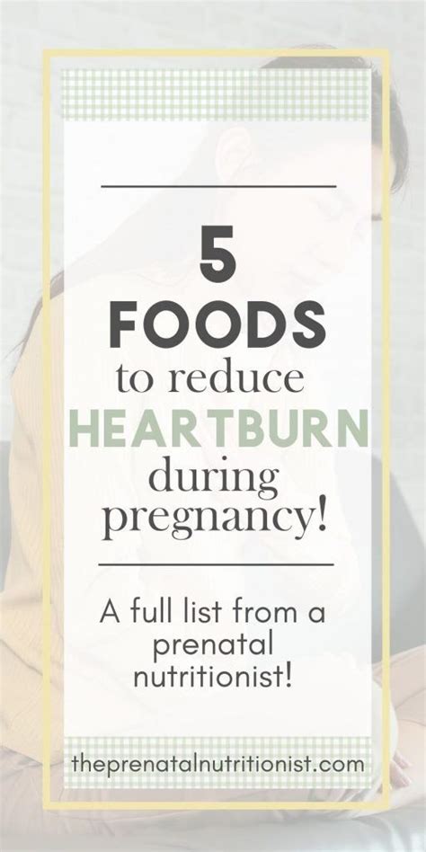 5 Foods To Reduce Heartburn During Pregnancy Artofit