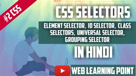 2 CSS CSS Selectors In Hindi YouTube