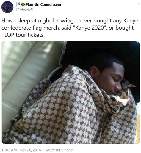 How I Sleep At Night Knowing I Never Bought Any Kanye Confederate Flag