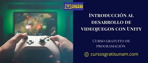 Curso Gratis De Desarrollo De Videojuegos Con Unity