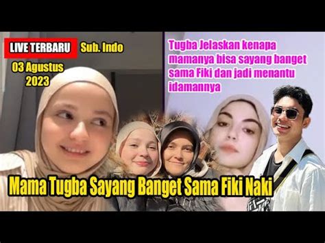 Inilah Alasan Yang Membuat Mama Tugba Begitu Sayang Sama Fiki Menantu