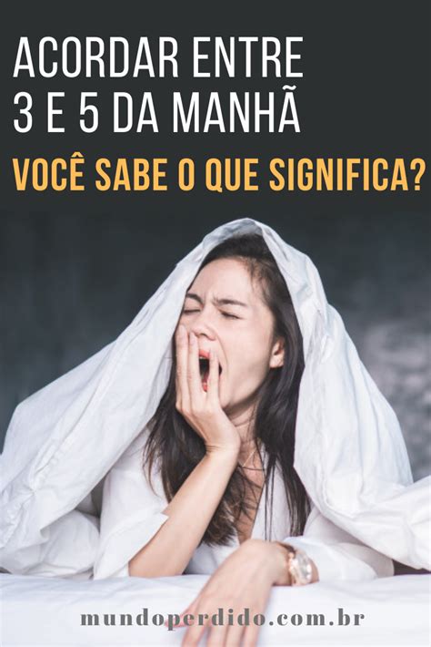 O Que Significa Acordar às 3 Da Manhã Todos Os Dias Leia Aqui Qual é