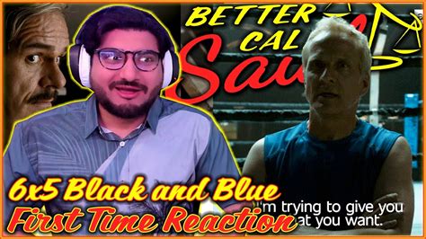 Better Call Saul Season 6 Episode 5 Black And Blue Reaction First Time