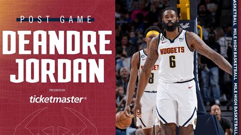 Nuggets Postgame Media Deandre Jordan Sac Vs Den Youtube