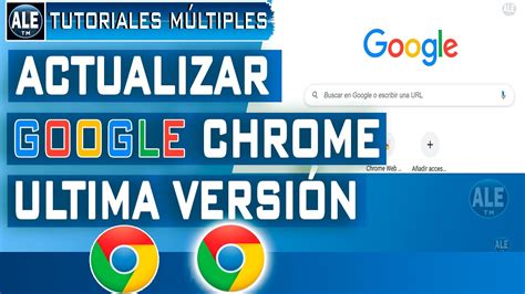 Como Actualizar Google Chrome A La Ultima Version YouTube