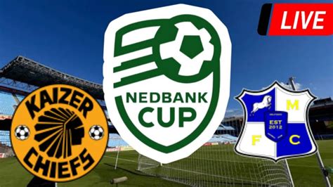 LIVE Kaizer Chiefs Vs Milford Nedbank Cup 2024 Match LIVE Now