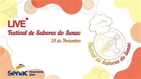 Live Festival De Sabores Do Senac Youtube