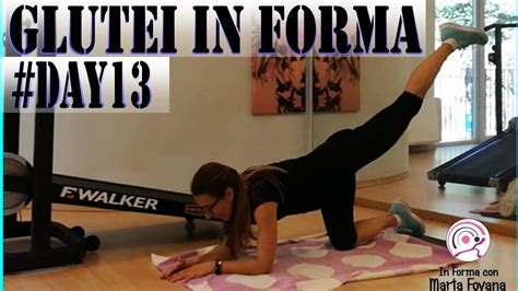 Glutei In Forma Programma Di Giorni Per Tonificare I Glutei E