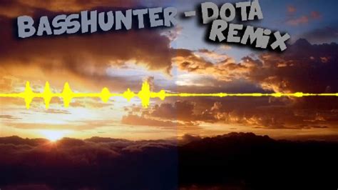 Basshunter Dota Remix Youtube