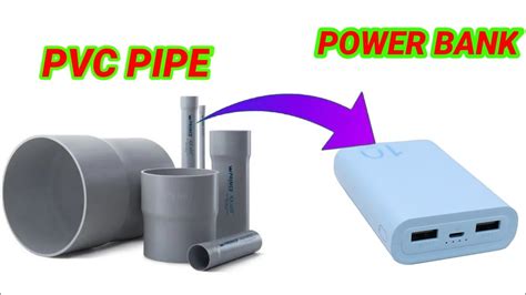 How To Make Power Bank From Pvc Pipe Pvc Pipe Se Power Bank Banaye