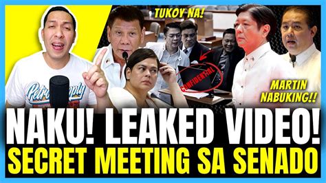 Tukoy Na Binayaran Pala Leaked Video Ng Executive Session Kalat Na