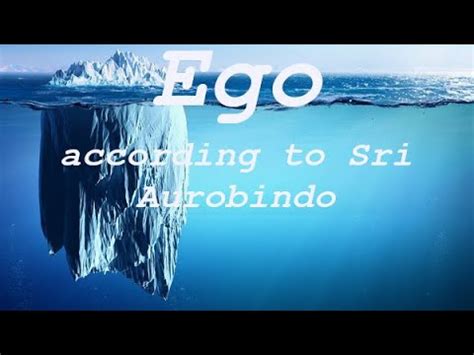 The Ego In Sri Aurobindo S Life Divine Synthesis Of Yoga The