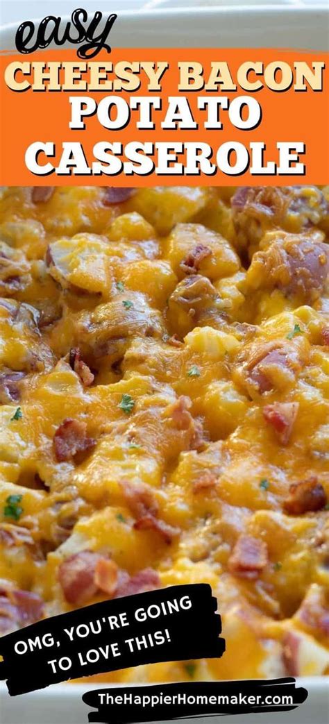 Cheesy Bacon Potato Casserole Is A Savory Cheesy Side Dish Perfect For Holiday Meals Or