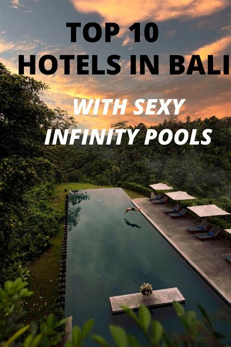 10 BEST Infinity Pool Hotels in Bali for an Ultra Luxury Private Getaway