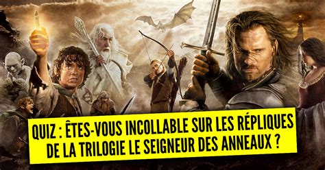 Quiz êtes vous incollable sur les répliques de la trilogie Le