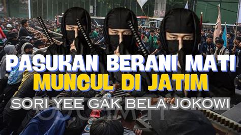 Pasukan Wani Mati Muncul Nang Gresik Suroboyo Sori Ye Ga Belo Jokowi