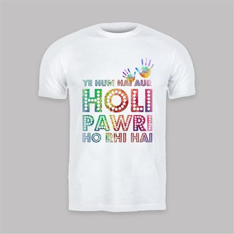 Holi Quotes Tshirts - HoMafy