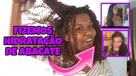 FIZ HIDRATAÇÃO DE ABACATE EM MIM NA MINHA MÃE E NA MINHA IRMÃ YouTube