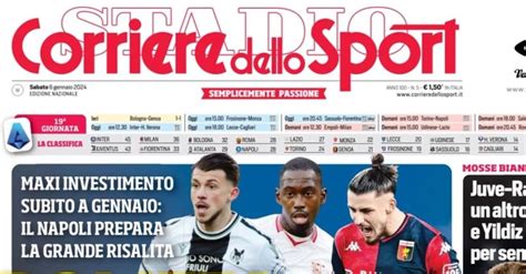 La Prima Pagina Del Corriere Dello Sport “il Napoli Prepara La Grande