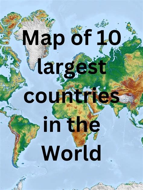 Map of 10 largest Countries in the World - Nirak Tech