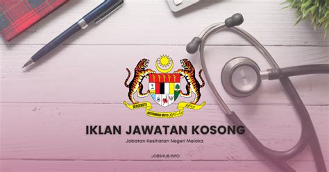 Jawatan Kosong Jabatan Kesihatan Negeri Melaka Kekosongan Personel