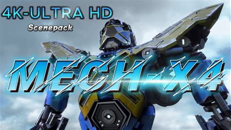 Mech X4 L 4K ULTRA HD Scenepack L Mega Link YouTube