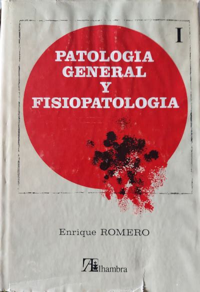 Patolog A General Y Fisiopatolog A Tomo I Fundamentos De La Patolog A